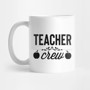 Gift For Teachers - Teacher Crew Mug